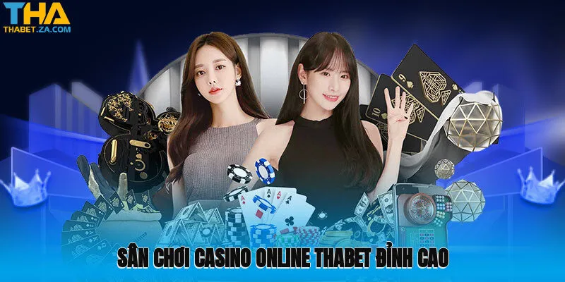 Giới thiệu khái quát về sân chơi casino online Thabet đỉnh cao