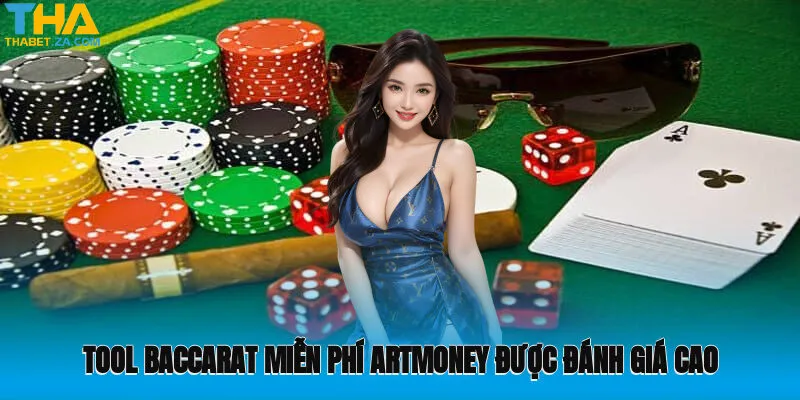 Tool Baccarat miễn phí ArtMoney được đánh giá cao